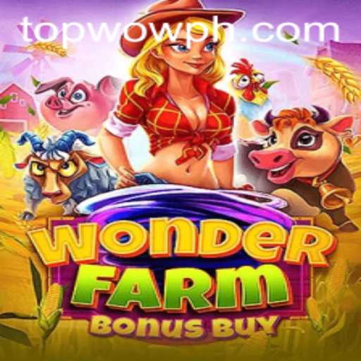 Exploring the Excitement of WonderFarmBonusBuy: WOWPH TOP's Latest Gaming Phenomenon